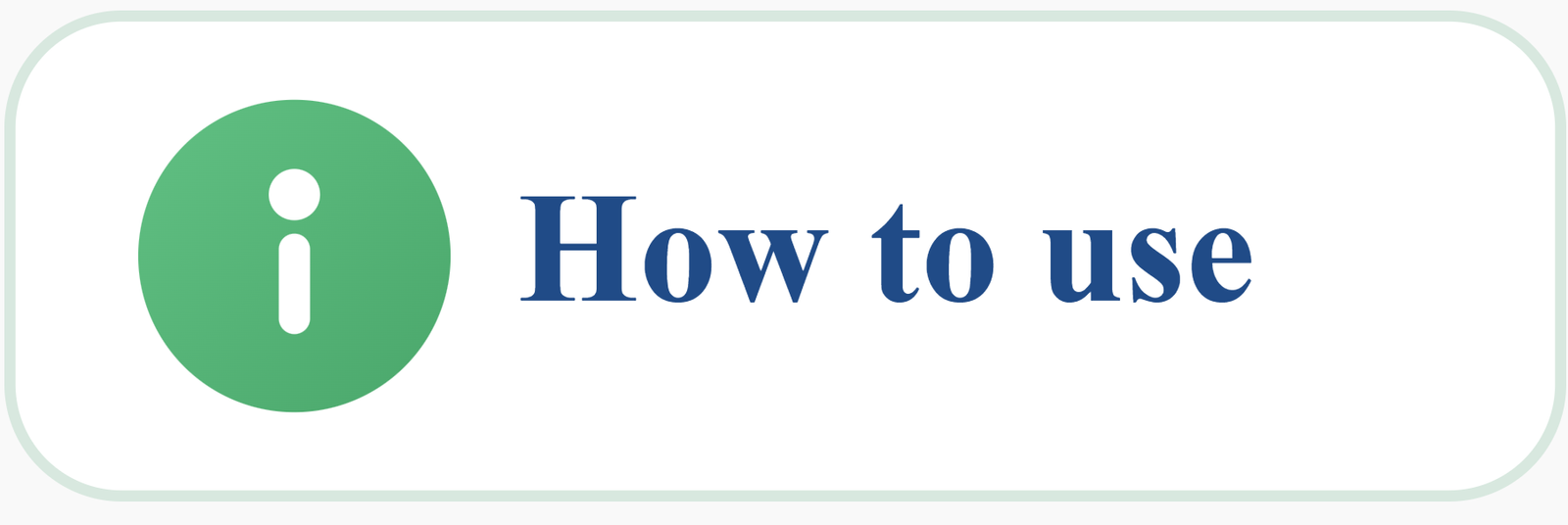 How to use